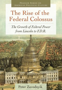 The Rise of the Federal Colossus (eBook, ePUB) - Zavodnyik, Peter