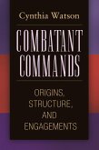 Combatant Commands (eBook, ePUB)