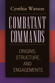 Combatant Commands (eBook, ePUB) Combatant Commands (eBook, ePUB)