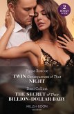 Twin Consequences Of That Night / The Secret Of Their Billion-Dollar Baby (eBook, ePUB)
