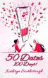 50 Dates In 100 Days (Much Ado Rom... - Bild 1