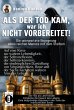 ALS DER TOD KAM, war ich nicht... - Bild 1
