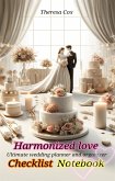 Harmonized love: Ultimate wedding planner and organizer - Checklist, Notebook (eBook, ePUB)