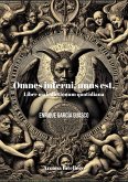 Omnes inferni, unus est: liber maledictionum quotidiana. (Complete Poetry, #1) (eBook, ePUB)