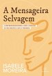 A Mensageira Selvagem (eBook, ePUB) - Bild 1