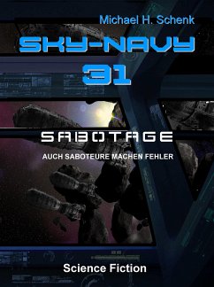 Sky-Navy 31 - Sabotage (eBook, ePUB) - Schenk, Michael