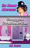 Clogged Conundrum: A Short Story (The Mommy Mysteries, #14) (eBook, ePUB)