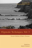 Handbook of Hypnotic Techniques, Vol. 3 (Voices of Experience, #6) (eBook, ePUB) Handbook of Hypnotic Techniques, Vol. 3 (Voices of Experience, #6) (eBook, ePUB)