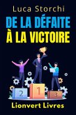 De La Défaite À La Victoire - Ce Que Le Sport Nous Apprend Sur La Discipline Et La Persévérance (Collection Vie Équilibrée, #42) (eBook, ePUB)