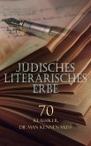 Jüdisches literarisches Erbe - 70 Klassiker, die man kennen muss (eBook, ePUB)