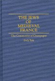 The Jews of Medieval France (eBook, ePUB) The Jews of Medieval France (eBook, ePUB)