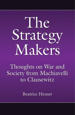 The Strategy Makers (eBook, ePUB) - Heuser, Beatrice