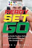 Ready Set Go: A 30-Day Guide For New Believers, Faith Foundations for the Christian Life (4D Devotionals) (eBook, ePUB)