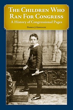 The Children Who Ran for Congress (eBook, ePUB) - Gonzalez, Darryl J.