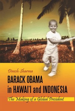 Barack Obama in Hawai'i and Indonesia (eBook, ePUB) - Sharma, Dinesh