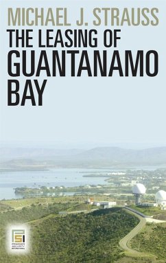 Cover The Leasing of Guantanamo Bay (eBook, ePUB)