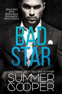 Cover Bad Star: Blind Girl And Billionaire Romantic Short Story (eBook, ePUB)