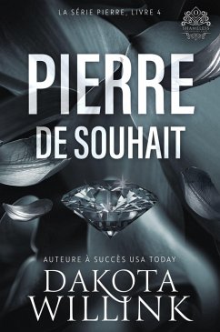 Cover Pierre De Souhait (La Série Pierre, #4) (eBook, ePUB)