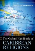 The Oxford Handbook of Caribbean Religions (eBook, ePUB)