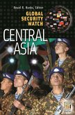 Global Security Watch-Central Asia (eBook, ePUB)