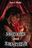 Shadows Over Broadway (eBook, ePUB) Shadows Over Broadway (eBook, ePUB)