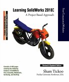 Learning Solidworks 2018: A Project Based Approach (eBook, ePUB)