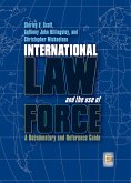 International Law and the Use of Force (eBook, ePUB) International Law and the Use of Force (eBook, ePUB)