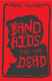 Band Aids for the Dead (eBook, ePUB) Band Aids for the Dead (eBook, ePUB)