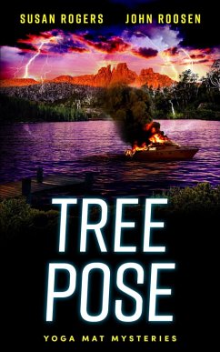 Tree Pose (Yoga Mat Mysteries, #3) (eBook, ePUB) - Rogers, Susan; Roosen, John