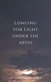 Longing for Light under the Abyss (eBook, ePUB)