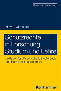 Schutzrechte in Forschung, Studium und Lehre (eBook, ePUB) - Newton, Christian; Jeschke, Alexander Albert