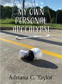 My Own Personal Apocalypse (eBook, ePUB)