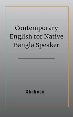 Contemporary English for Native Bangla Speaker (eBook, ePUB) - Shaheen
