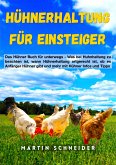 Hühnerhaltung für Einsteiger (eBook, ePUB)