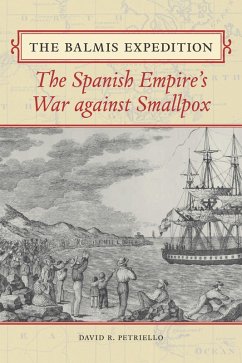 The Balmis Expedition (eBook, ePUB) - Petriello, David R.