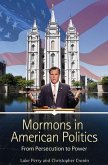 Mormons in American Politics (eBook, ePUB)