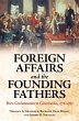 Foreign Affairs and the Founding... - Bild 1