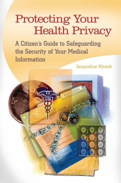 Protecting Your Health Privacy (eBook, ePUB) - Klosek, Jacqueline