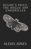 Desire's Price: The Rogue App Chronicles (Fiction) (eBook, ePUB)