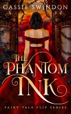 The Phantom Ink (Fairy Tale Flip, #2) (eBook, ePUB) The Phantom Ink (Fairy Tale Flip, #2) (eBook, ePUB)