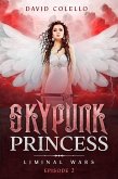 Skypunk Princess (Liminal Wars, #2) (eBook, ePUB)
