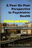 A Peer On Peer Perspective In Psychiatric Health (eBook, ePUB)