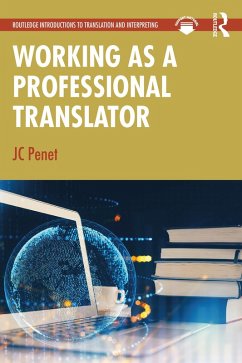 Working as a Professional Translator (eBook, ePUB) - Penet, Jc