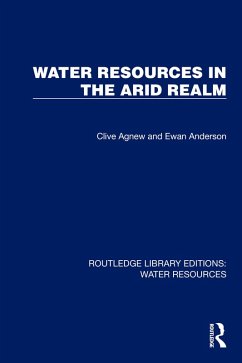 Water Resources in the Arid Realm (eBook, ePUB) - Agnew, Clive; Anderson, Ewan