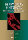The Dynamic Nature of Mitochondria (eBook, PDF)
