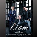 Liam (Precuela de El Guardaespalda y el Heredero, #2) (eBook, ePUB)