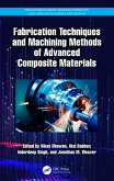 Fabrication Techniques and Machining Methods of Advanced Composite Materials (eBook, PDF)