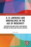 D. H. Lawrence and Ambivalence in the Age of Modernity (eBook, PDF) D. H. Lawrence and Ambivalence in the Age of Modernity (eBook, PDF)