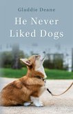 He Never Liked Dogs (eBook, ePUB)