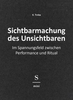 Sichtbarmachung des Unsichtbaren (eBook, ePUB) - Trnka, K.